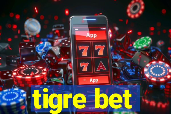 tigre bet